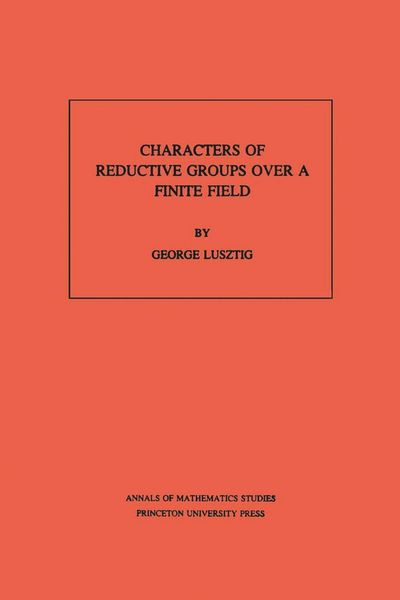 Produktbild: Characters of Reductive Groups over a Finite Field