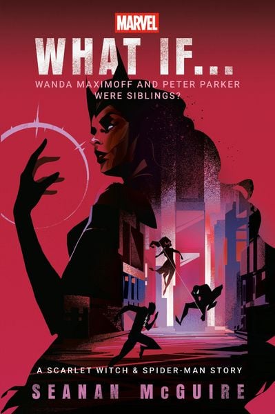 Produktbild: Marvel: What If . . . Wanda Maximoff and Peter Parker Were Siblings? (A Scarlet Witch & Spider-Man Story)