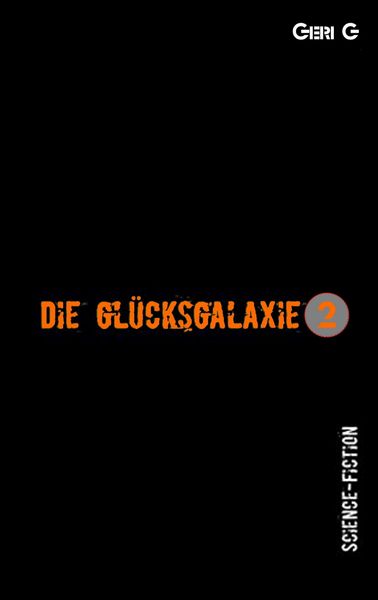 Produktbild: Die Gl&uuml;cksgalaxie 2
