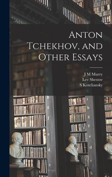Produktbild: Anton Tchekhov, and Other Essays