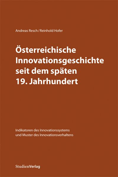 Produktbild: &Ouml;sterreichische Innovationsgeschichte seit dem sp&auml;ten 19. Jahrhundert