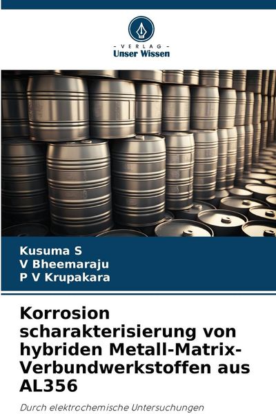 Produktbild: Korrosion scharakterisierung von hybriden Metall-Matrix-Verbundwerkstoffen aus AL356