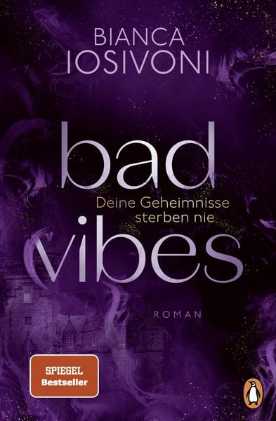 Produktbild: BAD VIBES. Deine Geheimnisse sterben nie