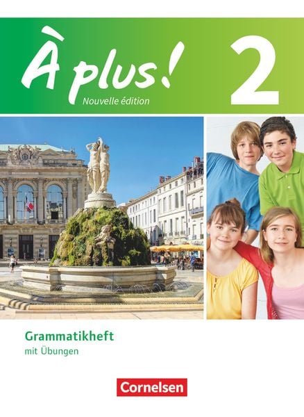 À plus! Nouvelle édition. Band 2. Grammatikheft mit Übungen