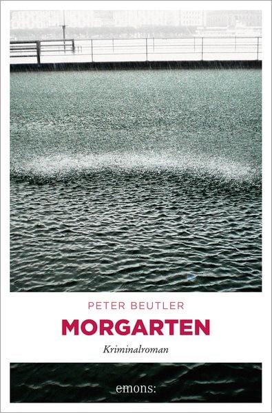Morgarten / Beat Lauber Bd. 3, Taschenbuch von Peter Beutler, Emons Verlag, 9783954512461