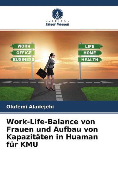 Produktbild: Work-Life-Balance von Frauen und Aufbau von Kapazit&auml;ten in Huaman f&uuml;r KMU