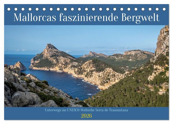 Mallorcas faszinierende Bergwelt (Tischkalender 2026 DIN A5 quer), CALVENDO Monatskalender