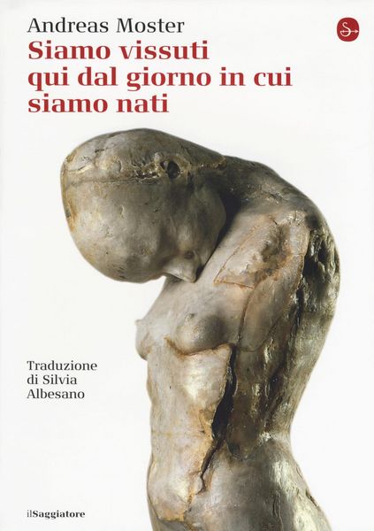Produktbild: Siamo vissuti qui dal giorno in cui siamo nati