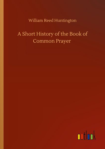 Produktbild: A Short History of the Book of Common Prayer