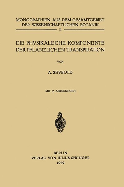 Produktbild: Die physikalische Komponente der Pflanzlichen Transpiration
