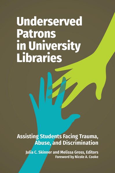 Produktbild: Underserved Patrons in University Libraries