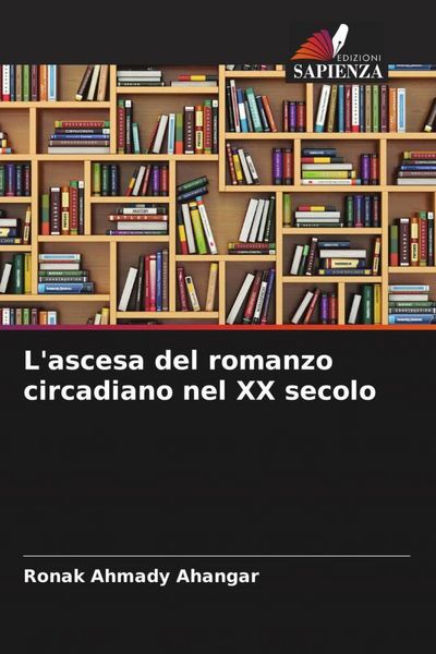 Produktbild: L'ascesa del romanzo circadiano nel XX secolo