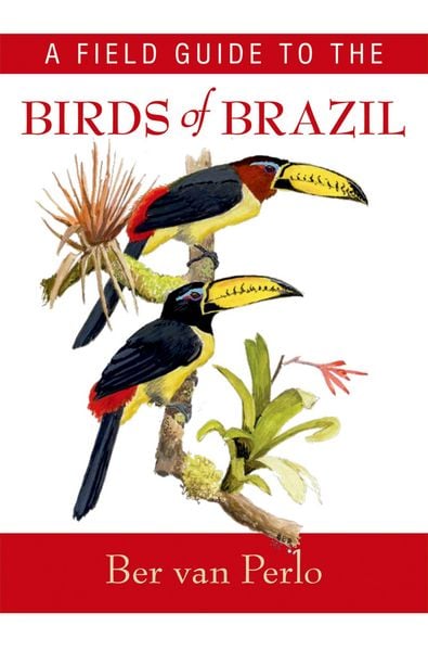 Produktbild: A Field Guide to the Birds of Brazil