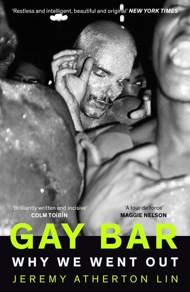 Gay Bar, Taschenbuch von Jeremy Atherton Lin, Granta Books, 9781783785834