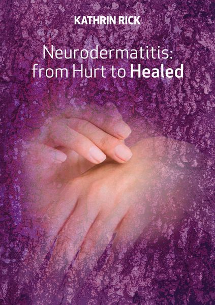 Produktbild: Neurodermatitis: from Hurt to Healed