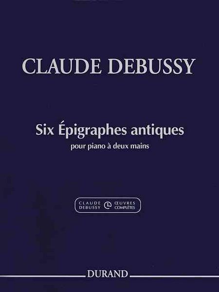 Produktbild: Claude Debussy - Six Epigraphes Antiques
