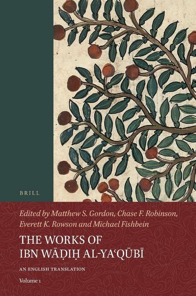 Produktbild: The Works of Ibn Wāḍiḥ Al-Yaʿqūbī (Volume 1)