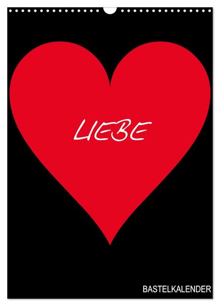 Produktbild: Foto- und Bastelkalender &bdquo;LIEBE&ldquo; in der Farbe Schwarz (Wandkalender 2026 DIN A3 hoch), CALVENDO Monatskalender