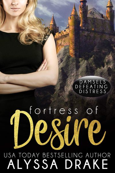 Produktbild: Fortress of Desire (Damsels Defeating Distress, #1)