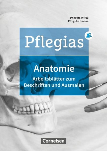 Produktbild: Pflegias - Generalistische Pflegeausbildung: Zu allen Bänden - Arbeitsheft Anatomie