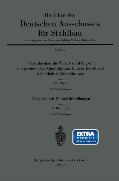 Produktbild: Versuche &uuml;ber die Widerstandsf&auml;higkeit von geschwei&szlig;ten Quertr&auml;geranschl&uuml;ssen bei oftmals wiederholter Biegebelastung. Versuche mit Ellira-Schwei&szlig;ungen