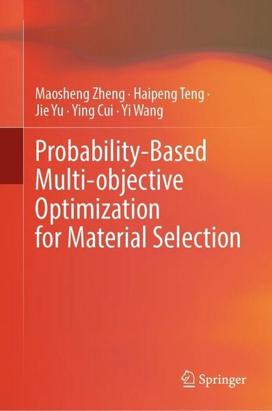 Produktbild: Probability-Based Multi-objective Optimization for Material Selection