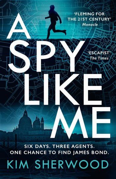 A Spy Like Me, Taschenbuch von Kim Sherwood, HarperCollins, 978-0-00-849547-3