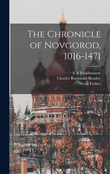 Produktbild: The Chronicle of Novgorod, 1016-1471