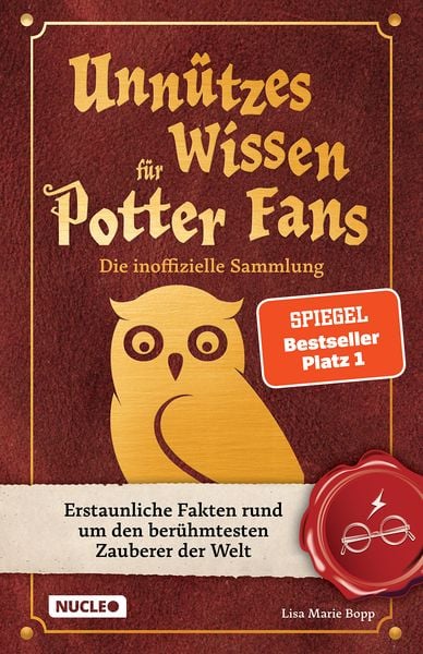 Unnützes Wissen für Potter-Fans – Die inoffizielle Sammlung, Taschenbuch von Lisa Marie Bopp, Nucleo ein Imprint der my dna media GmbH
