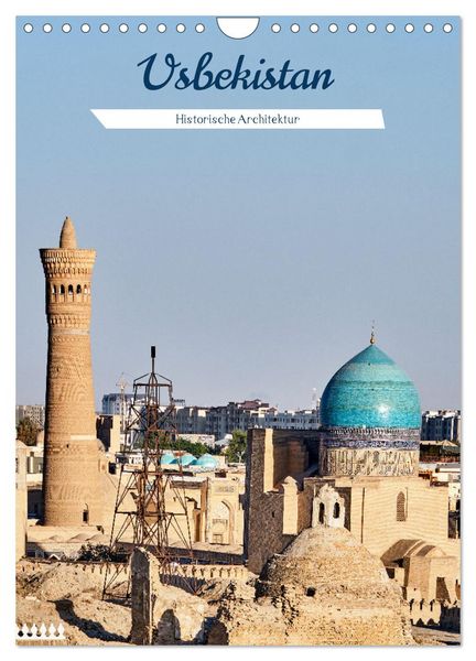 Usbekistan - Historische Architektur (Wandkalender 2026 DIN A4 hoch), CALVENDO Monatskalender