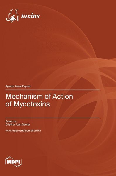 Produktbild: Mechanism of Action of Mycotoxins