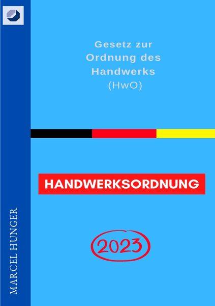 Produktbild: Handwerksordnung 2023 - Gesetz zur Ordnung des Handwerks (HwO)