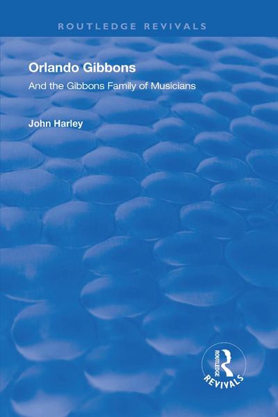 Produktbild: Orlando Gibbons and the Gibbons Family of Musicians