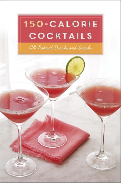 Produktbild: 150-Calorie Cocktails