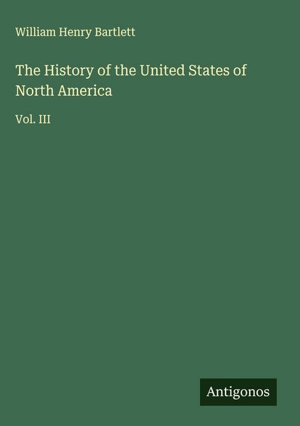 Produktbild: The History of the United States of North America