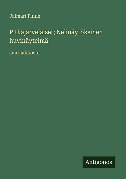 Produktbild: Pitk&auml;j&auml;rvel&auml;iset; Nelin&auml;yt&ouml;ksinen huvin&auml;ytelm&auml;