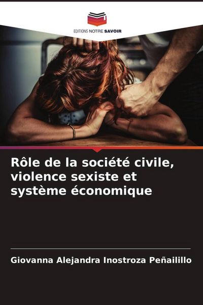 Produktbild: R&ocirc;le de la soci&eacute;t&eacute; civile, violence sexiste et syst&egrave;me &eacute;conomique