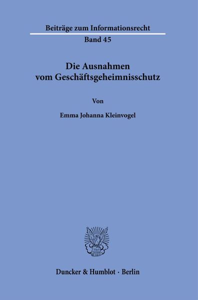 Produktbild: Die Ausnahmen vom Gesch&auml;ftsgeheimnisschutz