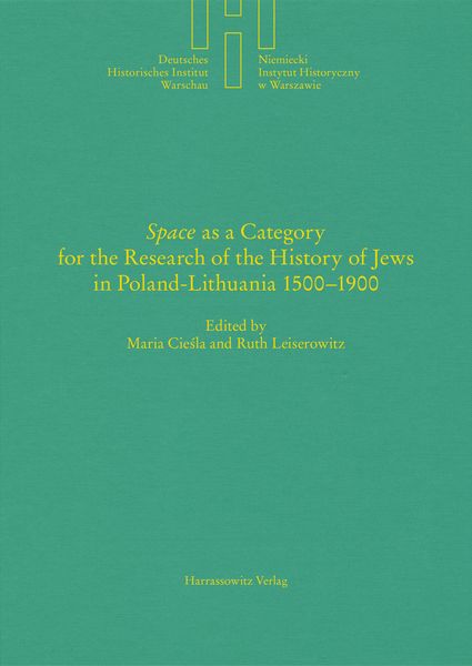 Produktbild: "Space" as a Category for the Research of the History of Jews in Poland-Lithuania 1500-1900