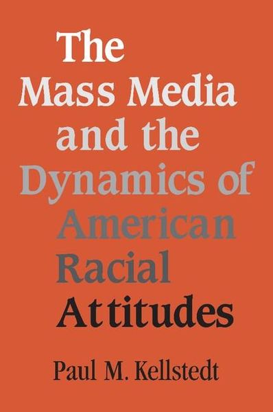 Produktbild: Mass Media and the Dynamics of American Racial Attitudes