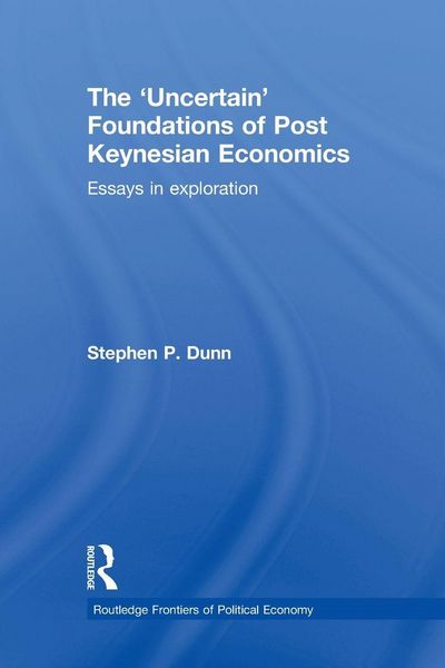 Produktbild: The 'Uncertain' Foundations of Post Keynesian Economics