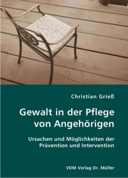 Produktbild: Gewalt in der Pflege von Angeh&ouml;rigen