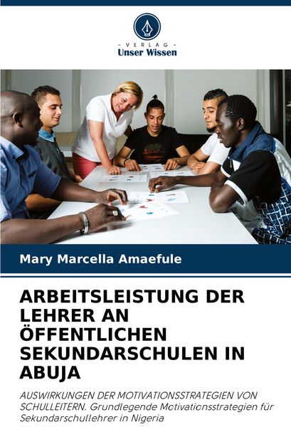 Produktbild: Arbeitsleistung der Lehrer An &Ouml;ffentlichen Sekundarschulen in Abuja
