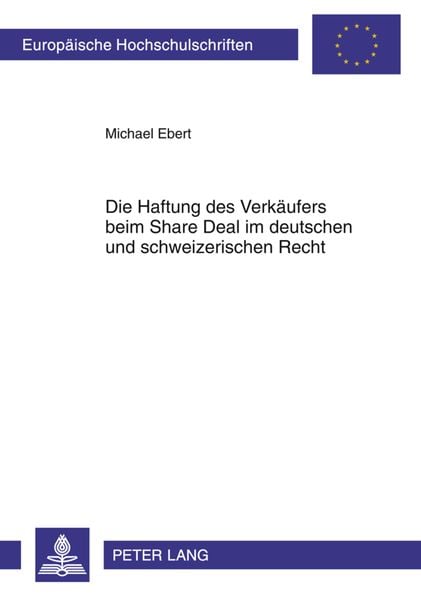 Produktbild: Die Haftung des Verkaeufers beim Share Deal im deutschen und schweizerischen Recht