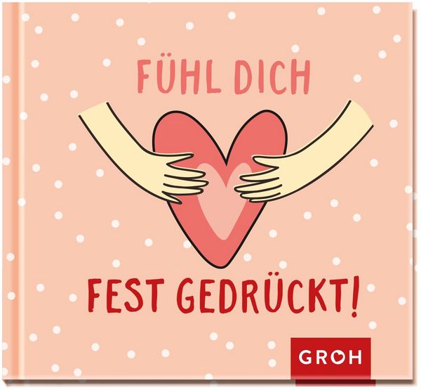 Produktbild: F&uuml;hl dich fest gedr&uuml;ckt!