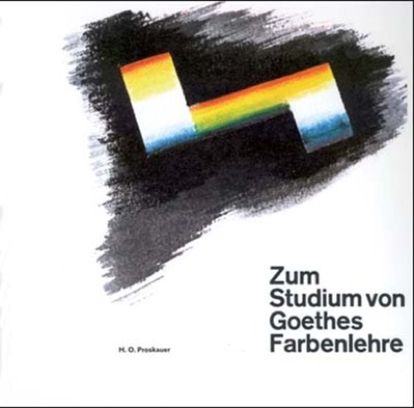 Zum Studium von Goethes Farbenlehre