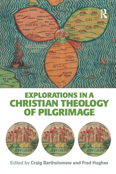 Produktbild: Explorations in a Christian Theology of Pilgrimage