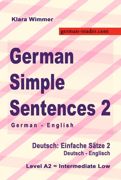 Produktbild: German Simple Sentences 2, German - English, Intermediate Low A2