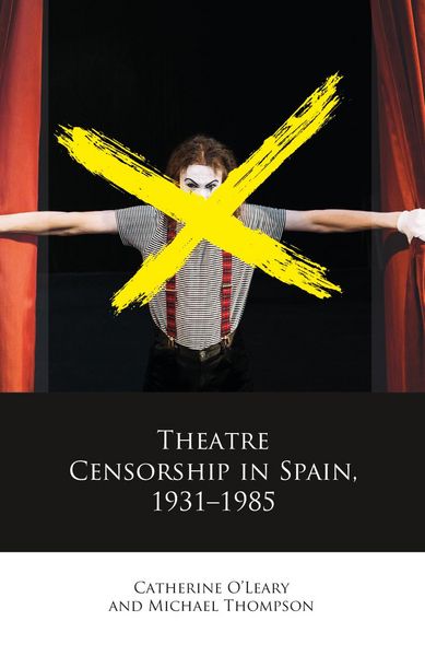Produktbild: Theatre Censorship in Spain, 1931-1985
