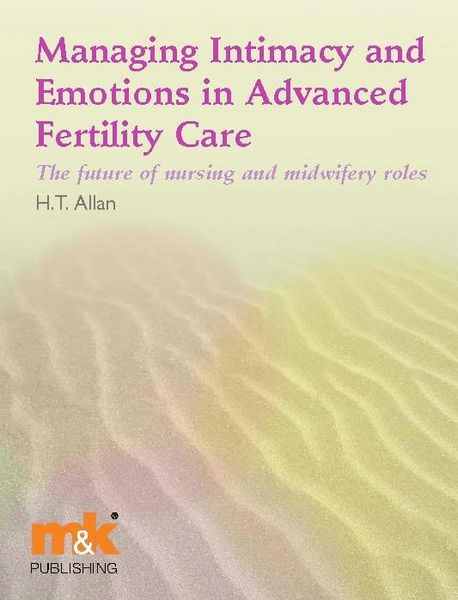 Produktbild: Managing Intimacy and Emotions in Advanced Fertility Care